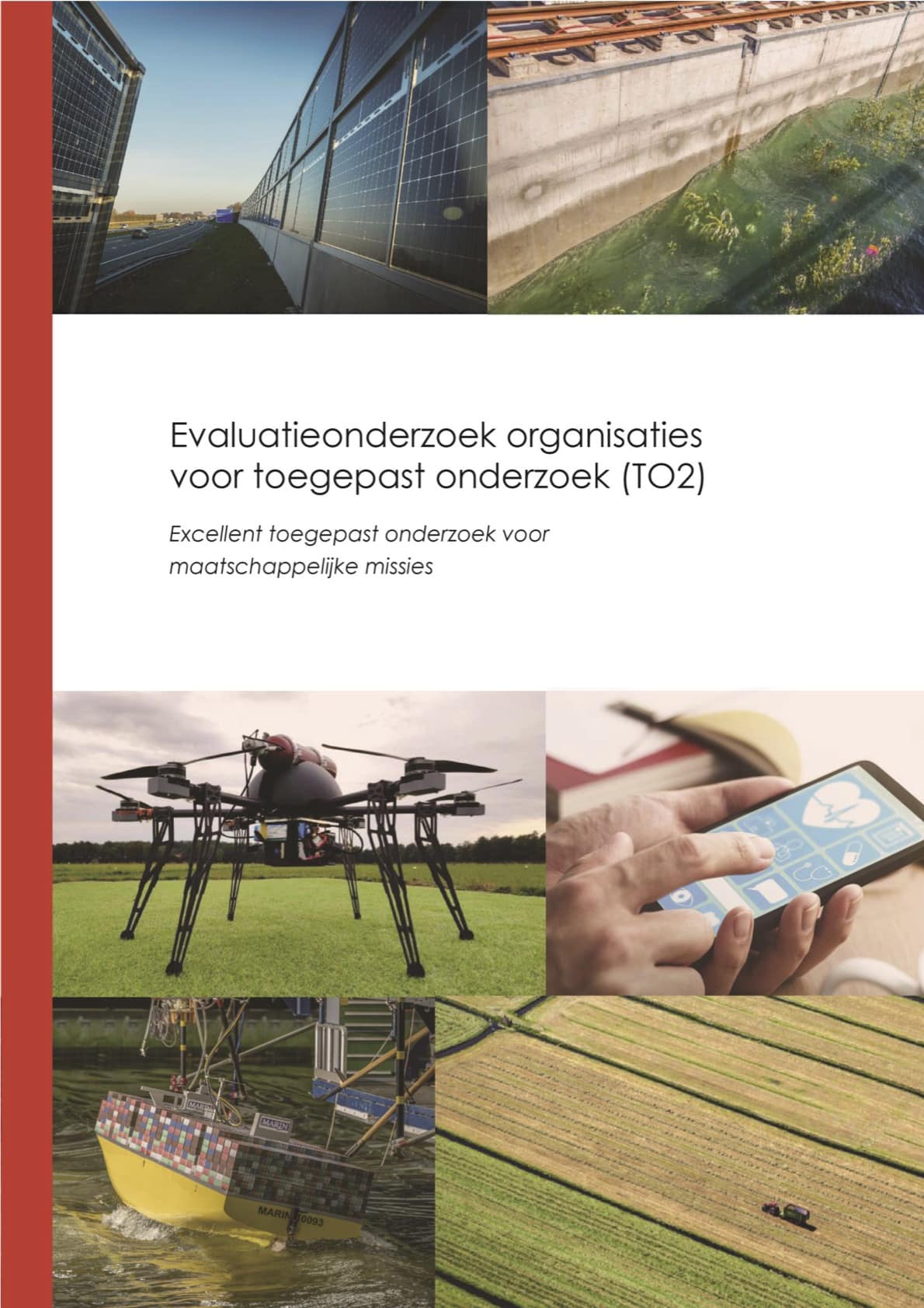 Evaluation of the Dutch National Research Institutes for Applied Technologies (TO2)