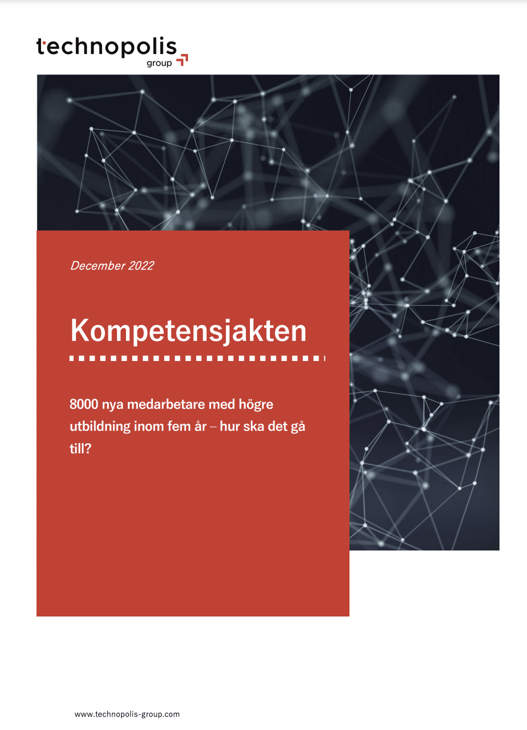 Kompetensjakten – 10 000 nya medarbetare med högre utbildning inom fem år – hur ska det gå till?